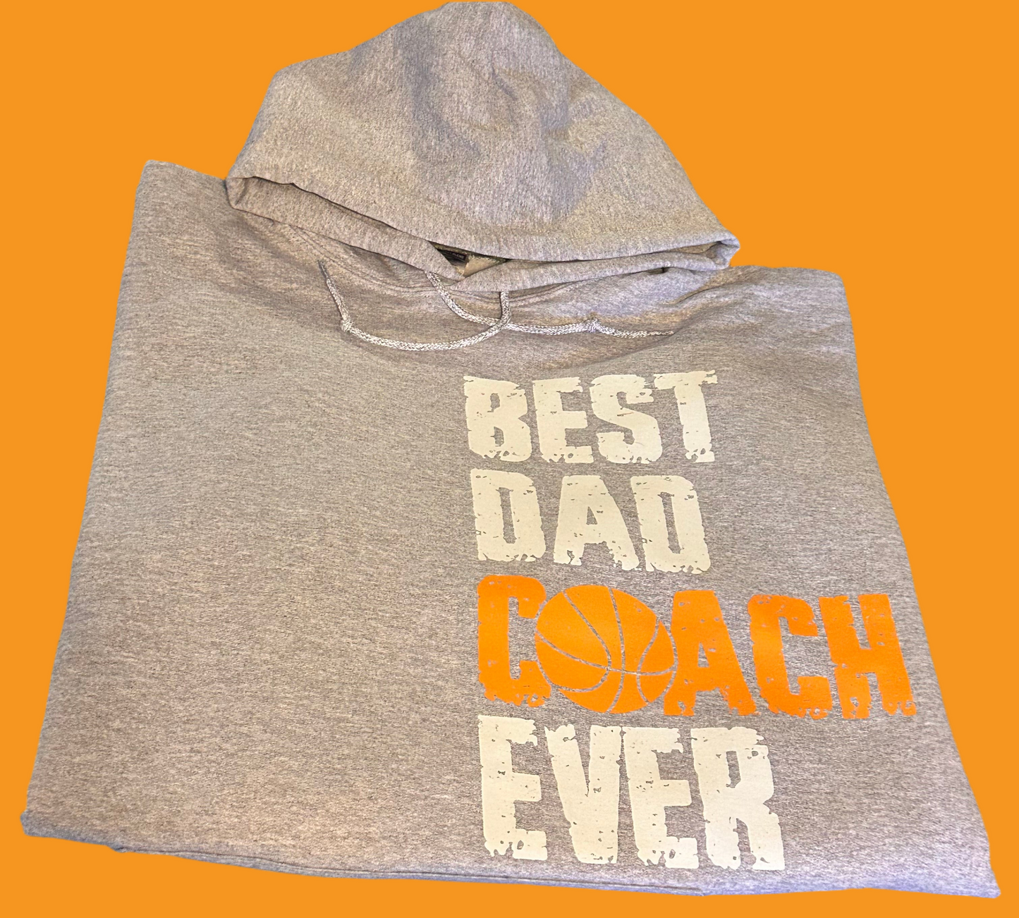 Best Dad Coach Ever Basketball Dad Hooded Sweatshirt