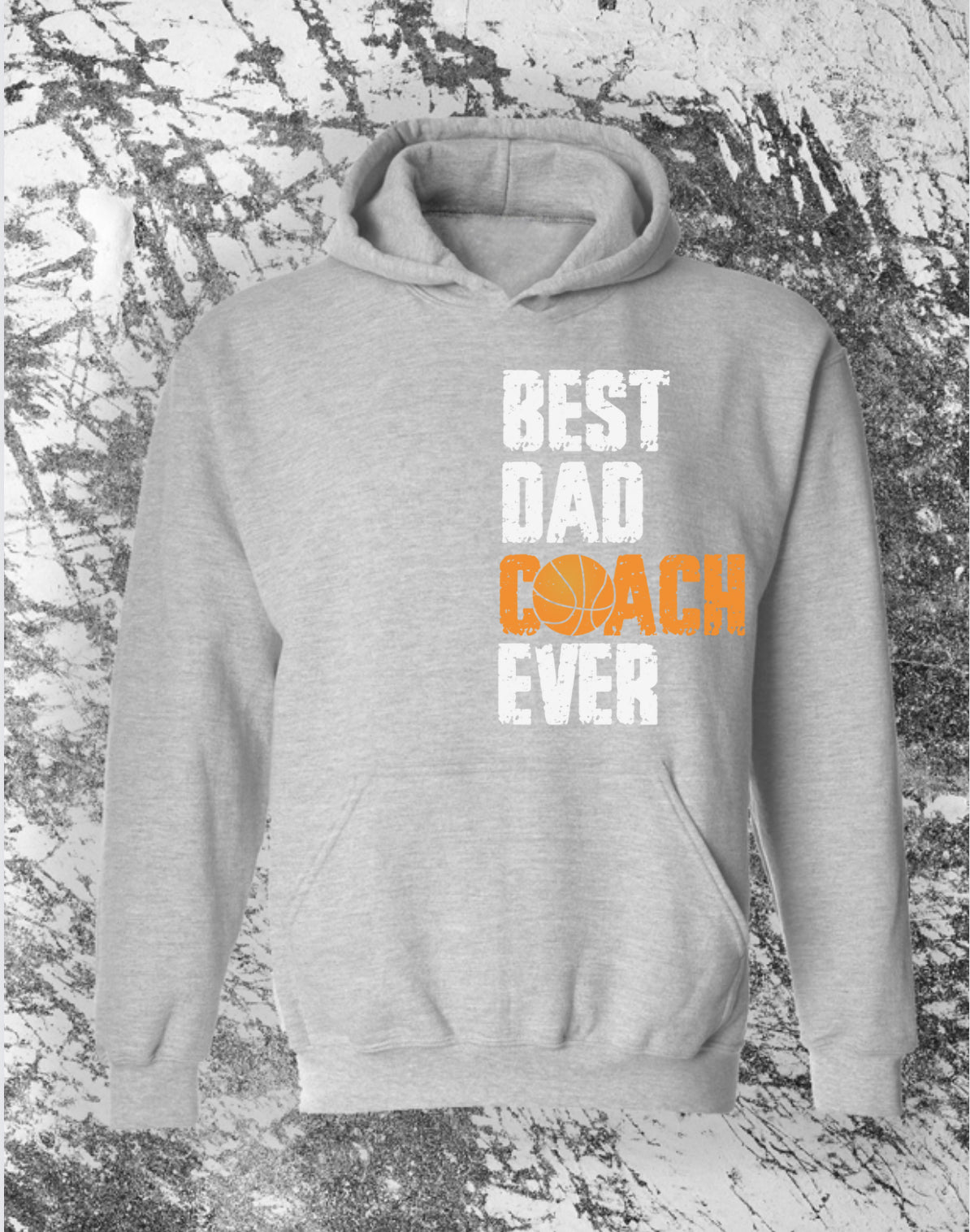 Best Dad Coach Ever Basketball Dad Hooded Sweatshirt