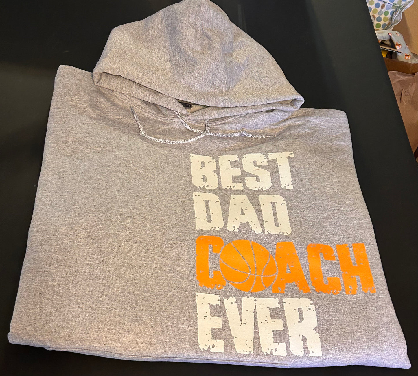 Best Dad Coach Ever Basketball Dad Hooded Sweatshirt