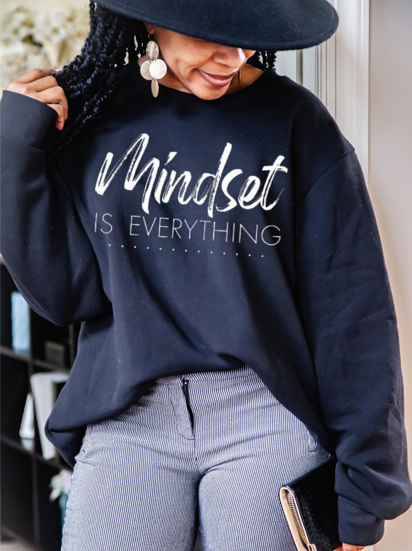 Mindset is everything Sweatshirt
