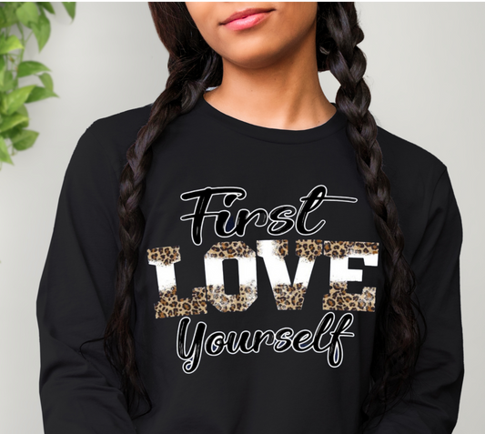 First Love Yourself-Long Sleeve TShirt